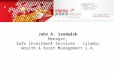 1 John A. Sandwick Manager, Safa Investment Services - Islamic Wealth & Asset Management S.A.