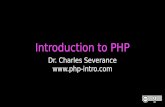 Introduction to PHP Dr. Charles Severance .