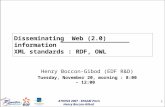 ATHENS 2007 - ENSAM Paris Henry Boccon-Gibod 1 Disseminating Web (2.0) information XML standards : RDF, OWL Henry Boccon-Gibod (EDF R&D) Tuesday, November.