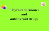 Thyroid hormones and antithyroid drugs. normal amount of thyroid hormones are essential for normal growth and development by maintaining the level of.