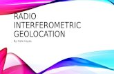 RADIO INTERFEROMETRIC GEOLOCATION By: Kate Hayes.