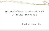 Impact of Next Generation IP on Indian Railways - Pradnyil Usgaonkar.