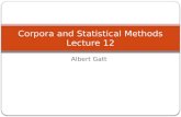 Albert Gatt Corpora and Statistical Methods Lecture 12.