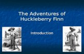 The Adventures of Huckleberry Finn Introduction.