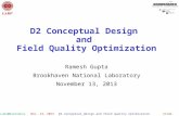 D2 conceptual design and field quality optimization Ramesh Gupta, BNL Slide No. 1 HiLumi@Daresbury Nov. 13, 2013 D2 Conceptual Design and Field Quality.