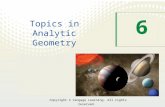Copyright © Cengage Learning. All rights reserved. 6 Topics in Analytic Geometry.