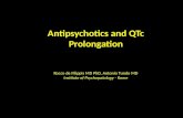Rocco de Filippis MD PhD, Antonio Tundo MD Institute of Psychopatology - Rome Antipsychotics and QTc Prolongation.