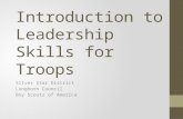 Introduction to Leadership Skills for Troops Silver Star District Longhorn Council Boy Scouts of America