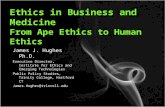 Copyright Institute for Ethics and Emerging Technologies 2008 Ethics in Business and Medicine From Ape Ethics to Human Ethics James J. Hughes Ph.D. Executive.