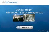 Copyright 2011 McCrometer, Inc. 09/11 Ultra Mag ® Advanced Electromagnetic Flowmeter.