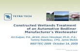 Constructed Wetlands Treatment of an Automotive Bedliner Manufacturer’s Wastewater Art Kuljian, P.E., BCEE, Kevin Olmstead, Ph.D., P.E., Tammy Rabideau,