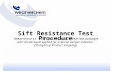 Sift Resistance Test Procedure Demonstrates sift resistance of liner-less packages with shrink band applied for external tamper evidence (Straight-up Product.