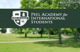 Peel Academy for International Students Established in 2011 Partnerships with University of Toronto Mississauga and Sheridan College Institute of Technology.