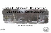 West Street Historic District Commission Preserving the unique character of Reading West Street Historic District Commission An introduction.