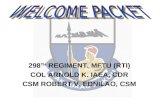298 TH REGIMENT, MFTU (RTI) COL ARNOLD K. IAEA, CDR CSM ROBERT V. EDNILAO, CSM.