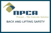 BACK AND LIFTING SAFETY. Lifting Hazards and Some Ideas on How to Reduce Your Risk of Lifting Injury BACK AND LIFTING SAFETY.