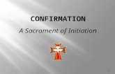 A Sacrament of Initiation 1. Come, Holy Spirit (Veni, Creator) 2.