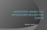 Meirba Asencio. What’s Mesozoic  Mesozoic means “middle animals” in Greek  It’s made up of three time periods that span from 65 mya- 250mya  A time.