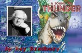 By Ray Bradbury. Most noted for his short stories, Ray Bradbury has also written novels, children’s books, plays, screenplays, television scripts, and.