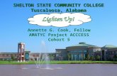 Annette G. Cook, Fellow AMATYC Project ACCCESS Cohort 5 SHELTON STATE COMMUNITY COLLEGE Tuscaloosa, Alabama.