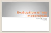 Evaluation of my motorcycle Joseph Mangan 09006675.