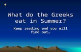 What do the Greeks eat in Summer? Keep reading and you will find out…