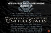 VETERANS RESOURCE CENTER ONLINE ORIENTATION. “The mission of the Veterans Resource Center is to provide a pipeline of information including resources,
