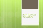 JEAN-JACQUES ROUSSEAU. Theorising with Rousseau  For the background on Rousseau that we covered in Theorising Early Childhood, go here: