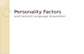 Personality Factors and Second Language Acquisition.