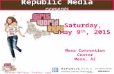 Dream… Believe… Inspire… Lead Saturday, May 9 th, 2015 Mesa Convention Center Mesa, AZ Republic Media Republic Media presents.