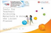 Instructional Tools for Teachers: Accessing Materials & Using the Lesson Planner Copyright © 2012 Schoolnet, Inc. All rights reserved.