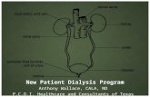 New Patient Dialysis Program Anthony Wallace, CALA, ND P.C.D.I. Healthcare and Consultants of Texas L.L.C.