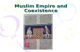 Muslim Empire and Coexistence. Arabic Invasion 711 Tarik crosses the Strait of Gibraltar.