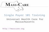 Single Payer 101 Training  Universal Health Care for Massachusetts.