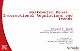 Wastewater Reuse: International Regulations and Trends Mohamed F. Dahab Department of Civil Engineering University of Nebraska-Lincoln, USA Presented at: