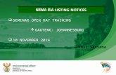 SEMINAR OPEN DAY TRAINING  GAUTENG: JOHANNESBURG  10 NOVEMBER 2014  Vusi Skosana NEMA EIA LISTING NOTICES.