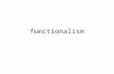 Functionalism. Something is a functional kind only if, and because, it can be analyzed in terms of a causal role (e.g., something is an F only.