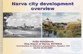 Narva city development overview Sofja Homjakova Vice-Mayor of Narva, ESTONIA Contribution to Estonian presentation, Session C03 Sevilla 22.03.2007.