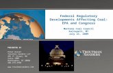 Change picture on Slide Master Federal Regulatory Developments Affecting Coal: EPA and Congress Montana Coal Council Kalispell, MT July 21, 2009 PRESENTED.