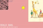 ROALD DAHL THE GIRAFFE AND THE PELLY AND ME By: Abigail Johansson.