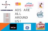 ADS ARE ALL AROUND US!. Nostalgia Bandwagon Transfer/ Fantasy(Rich & Famous) Humor Sense Appeal Statistics Testimonial Fun and Friendship Sex Appeal