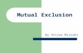 Mutual Exclusion By Shiran Mizrahi. Critical Section class Counter { private int value = 1; //counter starts at one public Counter(int c) { //constructor.