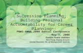 Succession Planning; Building Personal Accountability for Career Planning PNWS-AWWA 2008 Annual Conference May 1, 2008 Seattle Public Utilities Nick Pealy,
