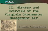 II. History and Overview of the Virginia Stormwater Management Act General Stormwater Training Workshop.