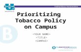 Prioritizing Tobacco Policy on Campus. Policy Trends.