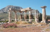 1 Corinthians Practical Lessons on Unity. Thessalonica Philippi Athens Corinth.