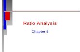 Ratio Analysis Chapter 5 Ratio Analysis - Help for Users n n Is There Sufficient Cash to Meet the Establishment’s Obligations for a Given Time Period?