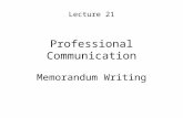 Lecture 21 Professional Communication Memorandum Writing.