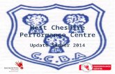 West Cheshire Performance Centre Update Summer 2014.