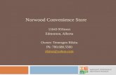 Norwood Convenience Store 11043 95Street Edmonton, Alberta Owner: Temesgen Rikitu Ph: 780.680.5560 rikitut@yahoo.com.